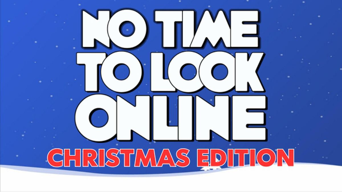 No Time to Look Online: Christmas Edition image number null